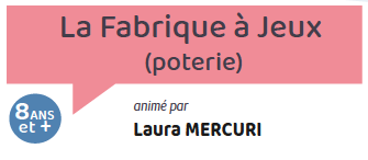 La Fabrique à jeux (poterie)