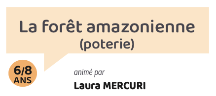 La forêt amazonienne (poterie)