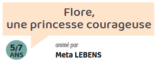 Flore, princesse courageuse